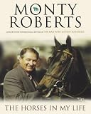 The Horses in My Life (0679313648) by Roberts, Monty
