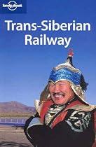 Trans-Siberian Railway (Lonely Planet Country Guide)