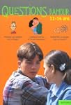 Questions d'amour : 11-14 ans