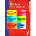 Der kleine Hey. Die Kunst des Sprechens (Studienbuch Musik)