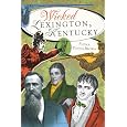 Wicked Lexington, Kentucky