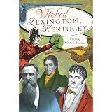 Wicked Lexington, Kentucky