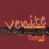Taize: Venite Exultemus