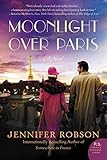 Moonlight Over Paris: A Novel