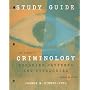 Study Guide for Siegel's Criminology: Theories, Patterns, and Typologies, 9th