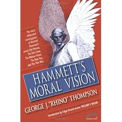 Hammett's Moral Vision: The Most Influential Full-Length Investigation of Dashiell Hammett's Novels Red Harvest, the Dain Curse, the Maltese F: The ... and 'The Thin Man' (Ace Performer Collection)