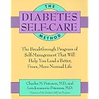 The Diabetes Self-Care Method: The Breakthrough Program of Self-Management That Will Help... by  Charles M. M.D. Peterson and Lois M.D. Jovanovicc-Peterson