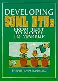 Developing SGML DTDs: From Text to Model to Markup