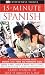 15-Minute Spanish [With 160-Page Color-Illustrated Book] (DK 15-Minute Language Guides)