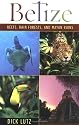 Belize: Reefs, Rain Forests, and Mayan Ruins
