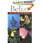 Click here to buy Belize: Reefs, Rain Forests, and Mayan Ruins by  Dick Lutz.