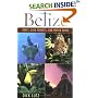 Belize: Reefs, Rain Forests, and Mayan Ruins
