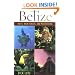 Belize: Reefs, Rain Forests, and Mayan Ruins