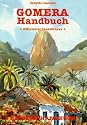 Gomera Handbuch. Offizieller Inselführer