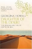 Daughter of the Desert: The Extraordinary Life of Gertrude Bell