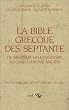 La Bible grecque des Septante : Du Juda�sme hell�nistique au Christianisme ancien