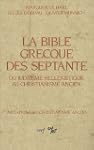 La Bible grecque des Septante : Du Ju...