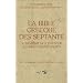La Bible grecque des Septante : Du Juda�sme hell�nistique au Christianisme ancien