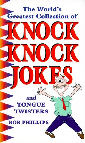 Books: The World's Greatest Collection of Knock Knock Jokes