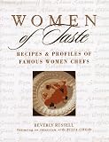 Women of Taste: Recipes and Profiles of Famous Women Chefs