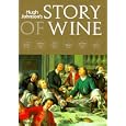 Hugh Johnson's Story of Wine