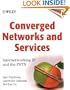 Converged Networks and Services: Internetworking IP and the PSTN