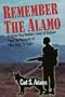 Remember the Alamo: A Sentry Dog Handler's View of Vietnam from the Perimeter of Phan Rang Air Base