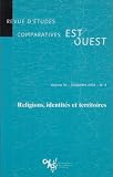 Revue Armand Colin  / Revue d'étude comparatives Est-Ouest, vol.35-decembre 2004- numéro 4 : Religions, identités et territoires
