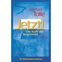 Jetzt! Die Kraft der Gegenwart. 50 Karten zur Meditation