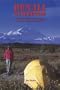 Denali Guidebook to Hiking, Photography, and Camping in Denali National Park, Alaska
