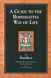 A Guide to the Bodhisattva Way of Life