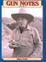 Gun Notes: Elmer Keith's  Guns & Ammo Articles of the 1960's (Volume I)
