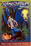 SpineChillers Mysteries Series: Stay Away from the Swamp (Katz, Fred E. Spinechillers Mysteries, 8.)