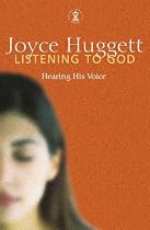 Listening to God: Hearing His Voice