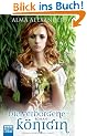 Die verborgene K�nigin: Roman