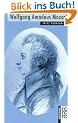 Wolfgang Amadeus Mozart - Mit Selbstzeugnissen und Bilddokumenten