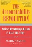  : The Accountability Revolution: Achieve Breakthrough Results in Half the Time