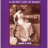A Secret Life Of Banjo