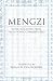 Mengzi: With Selections from Traditional Commentaries