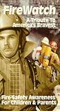 Firewatch - A Tribute to America's Bravest