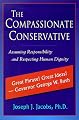 The Compassionate Conservative: Assuming Responsibility and Respecting Human Dignity