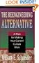 The Reengineering Alternative: A Plan for Making Your Current Culture Work