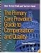The Primary Care Provider's Guide to Compensation and Quality: How to Get Paid and Not Get Sued (Book with Diskette for Windows)