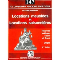 Locations meubl�es et locations saisonni�res : R�gimes juridique, social et fiscal - Litiges