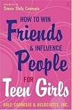 How to Win Friends and Influence People for Teen Girls