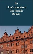 Die Fassade: Roman