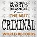 Guinness World Records: Best of Criminal Records (Best of Guinness World Records)