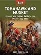 Tomahawk and Musket - French and Indian Raids in the Ohio Valley 1758