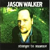 Stranger to Someoneby Jason Walker