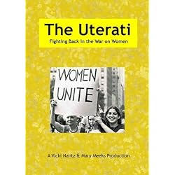 The Uterati, Fighting Back in the War on Women